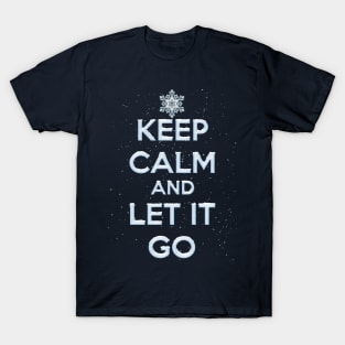 Keep Calm and Let It Go T-Shirt